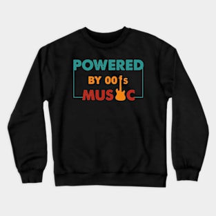 Powered by 00's Music vintage Crewneck Sweatshirt